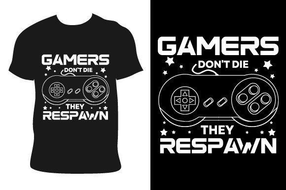 Gamer Don't Die: More Than a T-shirt Design, It's a Creative Toolkit