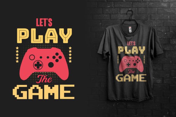 Level Up Your Style with Let s Play the Gaming Tshirt Design
