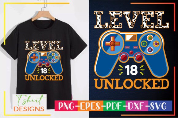 The Level 18 Unlocked Gaming T-Shirt Digital Design File